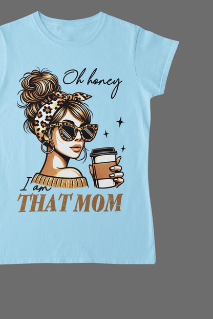 Im that MOM Design T-shirt